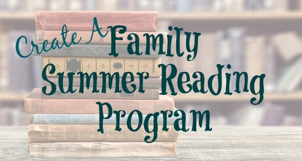 Create A Family Summer Reading Program