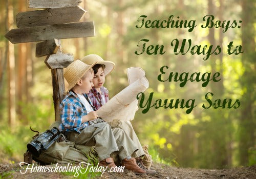 Teaching Boys: Ten Ways to Engage Young Sons