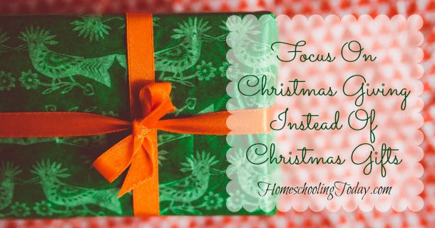 Focus On Christmas Giving Instead Of Christmas Gifts