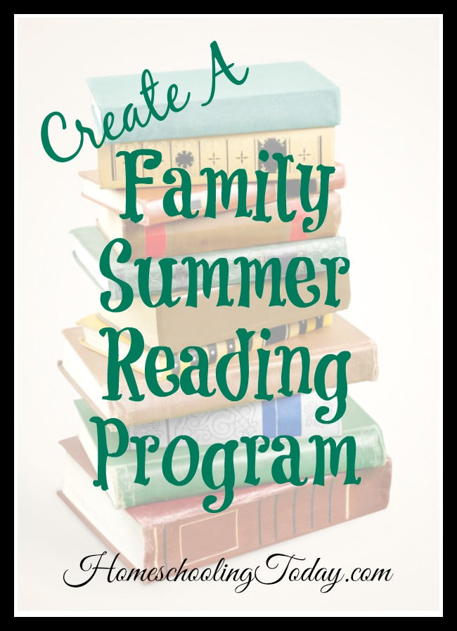 Create A Family Summer Reading Program - Homeschooling Today Magazine